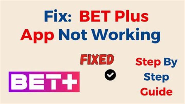 How to Fix Bet Plus App Not Working Issue? - SarkariResult