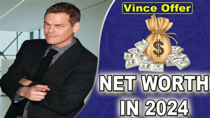 Vince Offer Net Worth