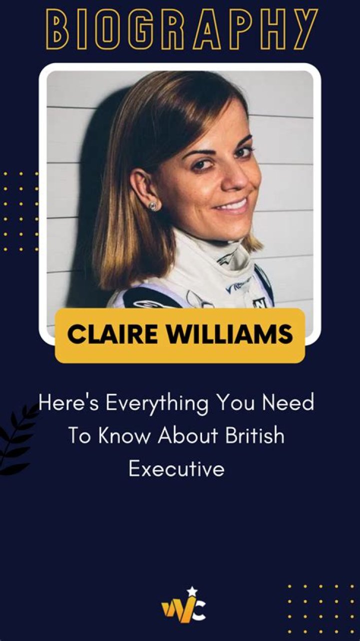 What is Claire Williams Net Worth? Know All The Details About British Executive